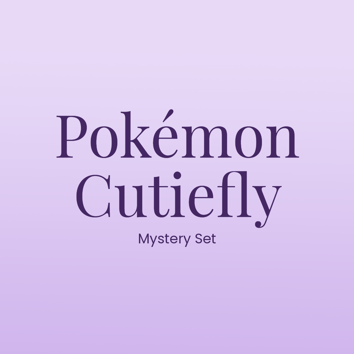 Cutiefly Mystery Set