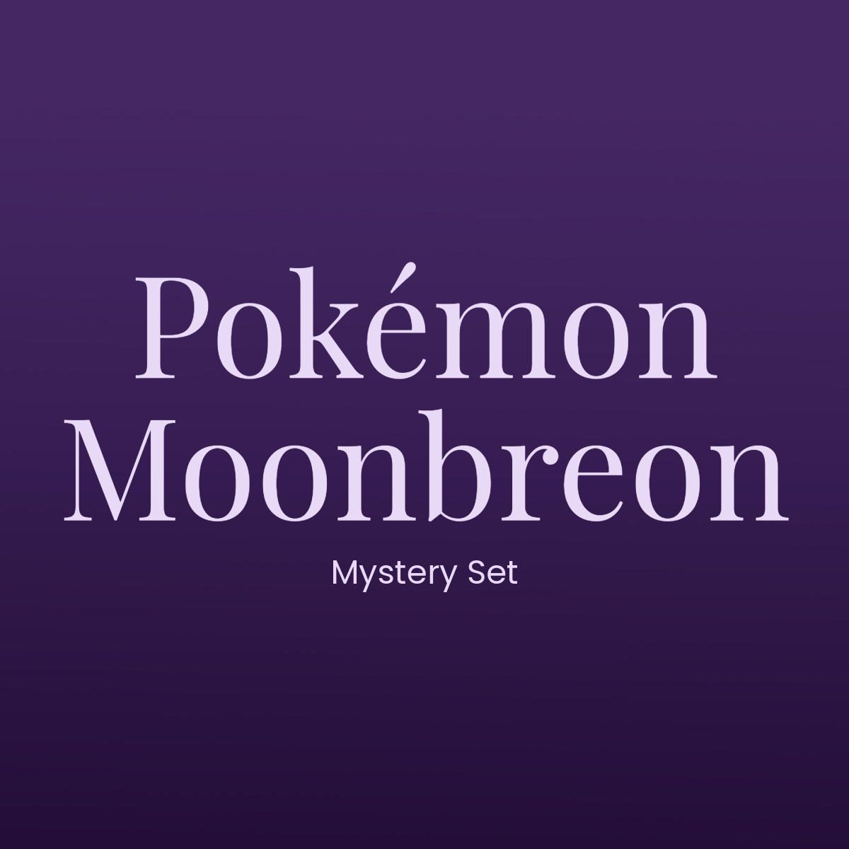 Moonbreon Mystery Set